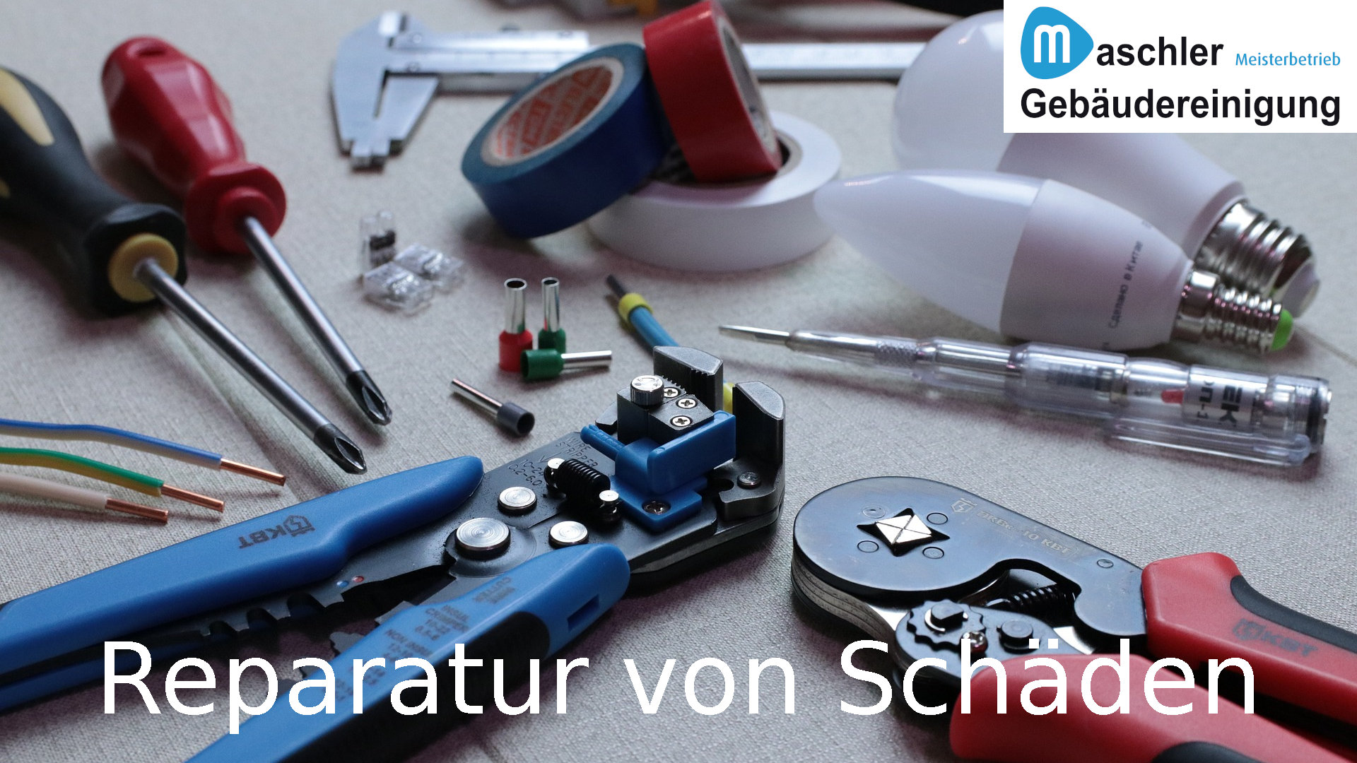 Reparatur von kleinen Schäden - Gebäudereinigung Maschler GmbH